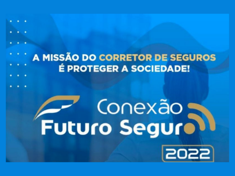 evento-conexao-futuro-seguro-comeca-nesta-quinta-feira-13